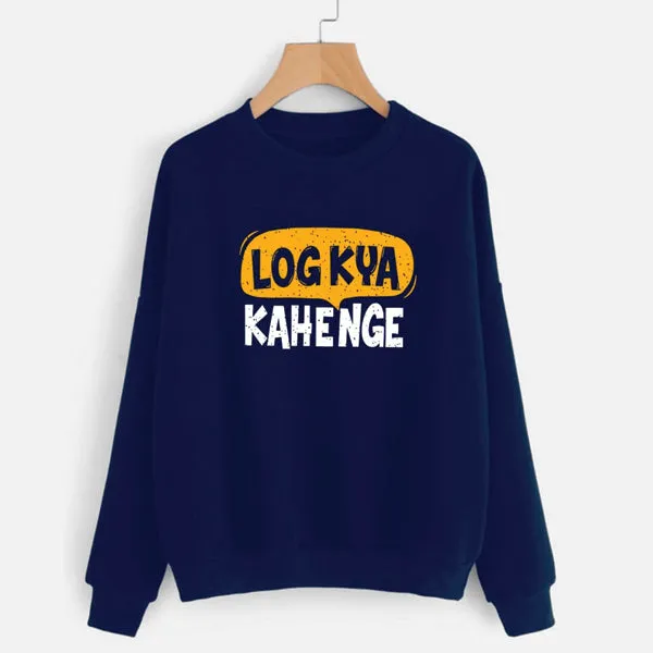 Log Kya Kahenge Printed Winter Sweatshirt Blue For Unisex